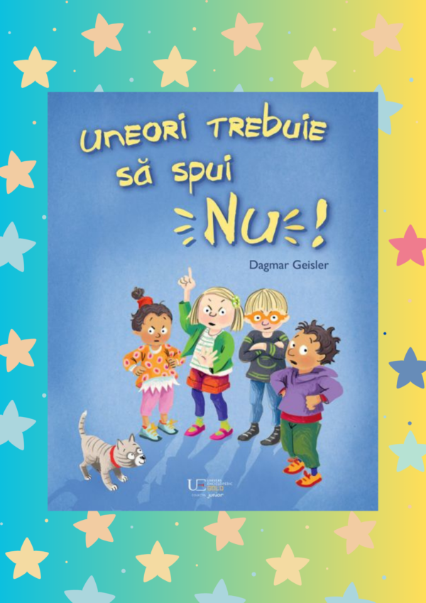 Uneori trebuie sa spui NU!