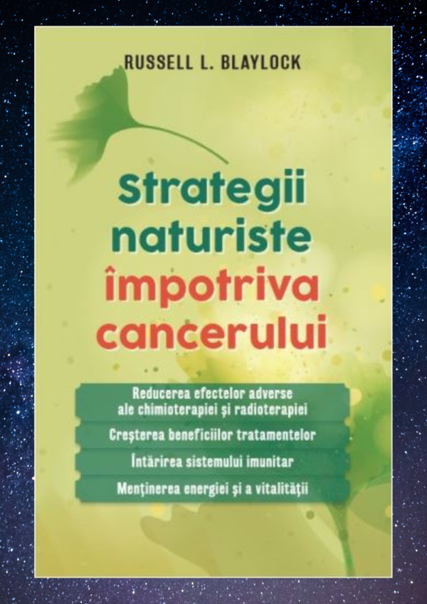 Strategii Naturiste Impotriva Cancerului