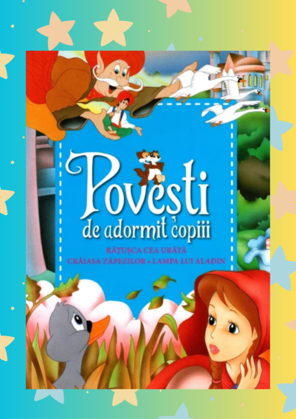 Povești de adormit copiii. Rățușca cea urâtă, Crăiasa Zăpezilor, Lampa lui Aladin